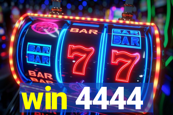 win 4444